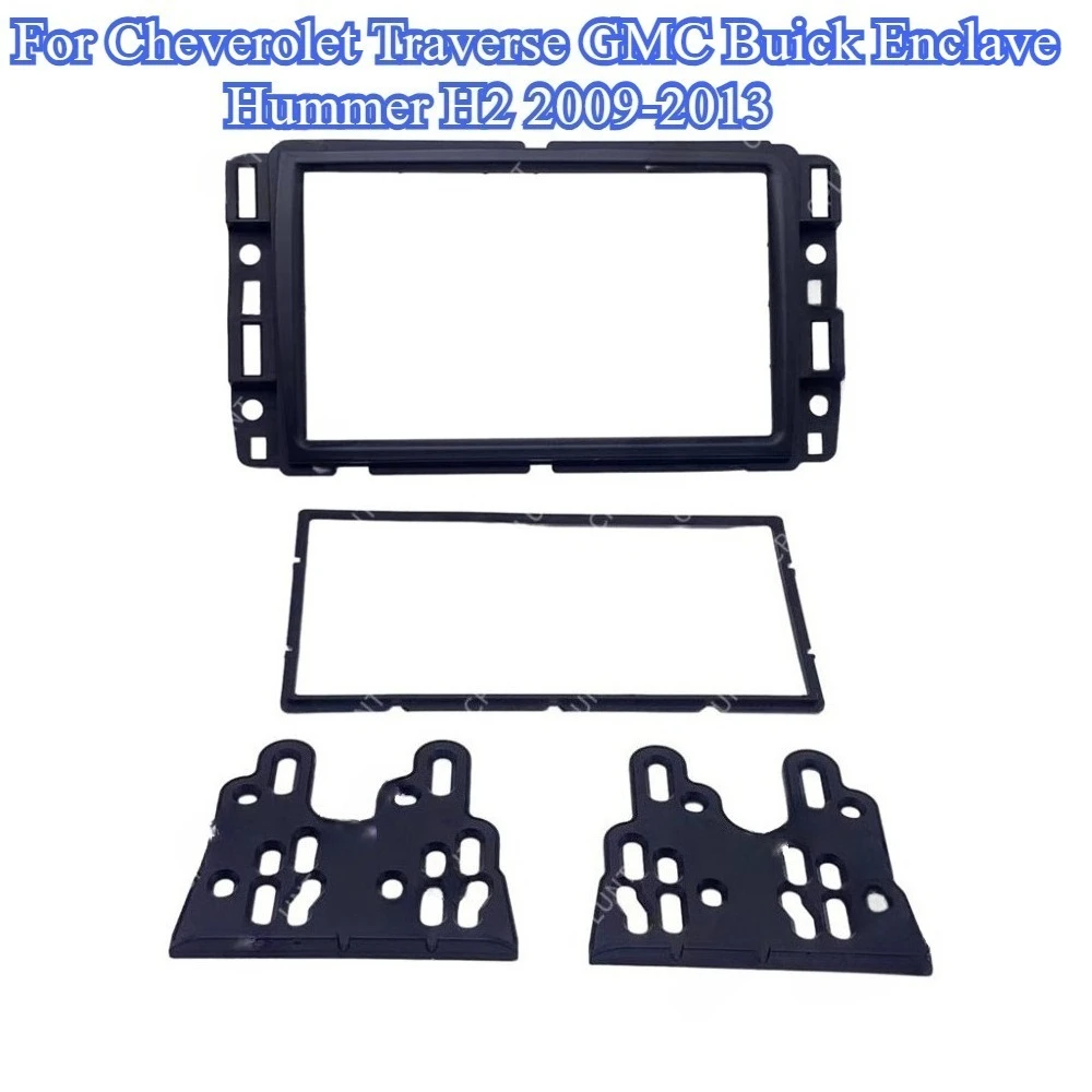 

For Cheverolet Traverse GMC Buick Enclave Hummer H2 2009-2013 Car Stereo Frame7''Fascia Mount Trim Kit Dash 178 x102mm Universal