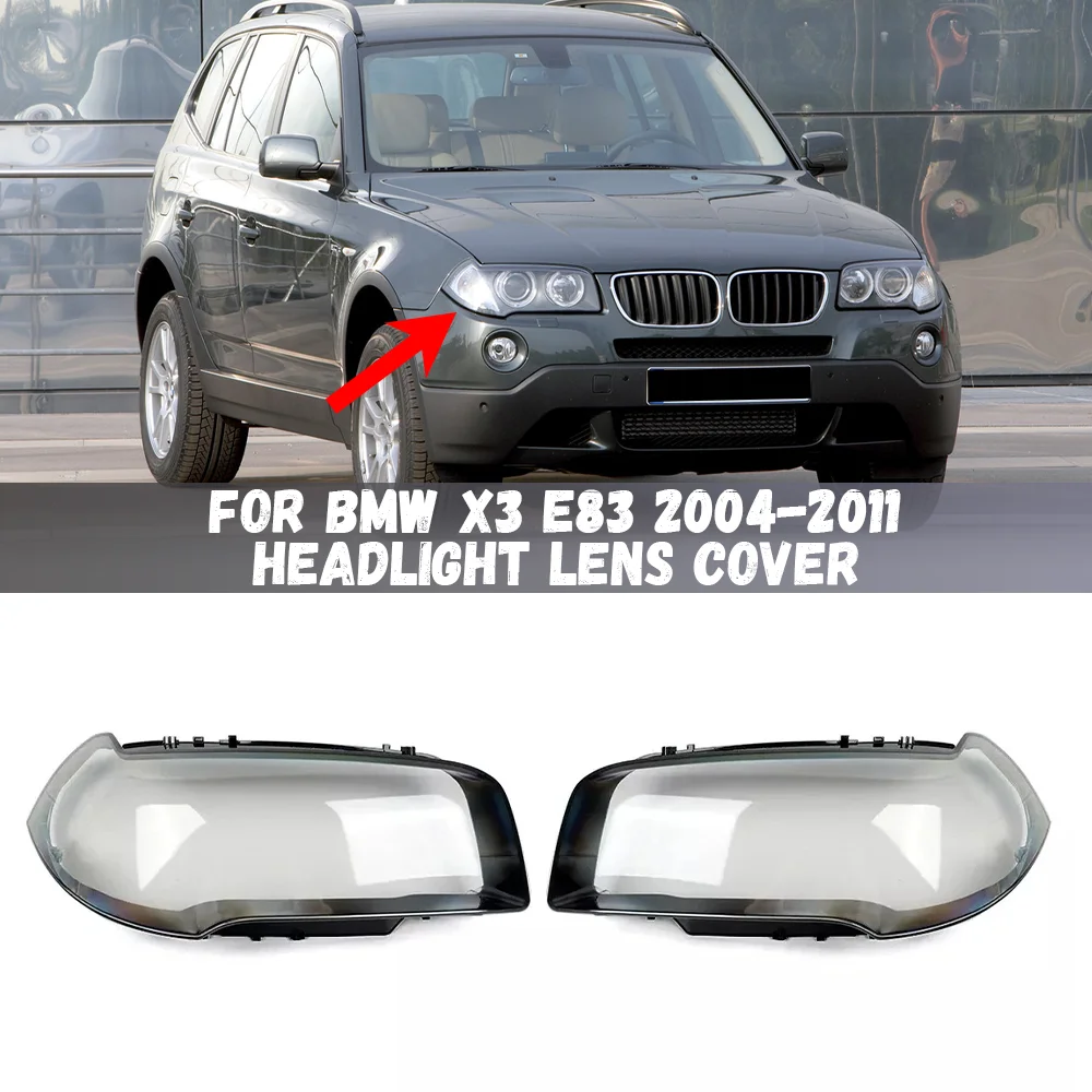 Left/Right Car Headlight Lens Glass Lampcover Cover Lampshade Shell For BMW X3 E83 2004-2011 Headlight Cover Shell