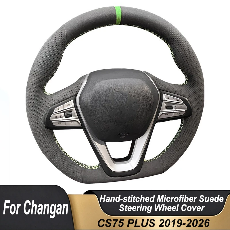 Custom Hand Stitched Black Microfiber Suede Non-slip Car Steering Wheel Cover For Changan CS75 PLUS 2019-2026 2020 2021 2022