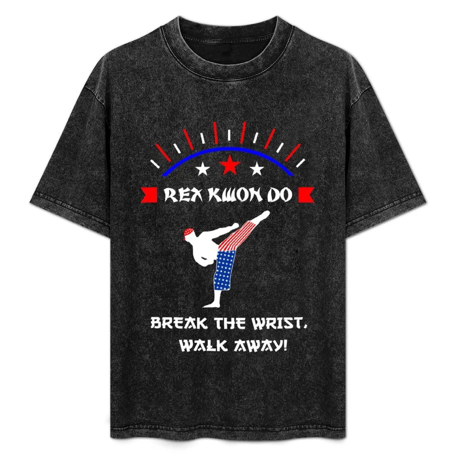 Break The Wrist Walk Away! Rex Kwon Do - T-Shirt animal prinfor boys hippie clothes mens graphic t-shirts hip hop