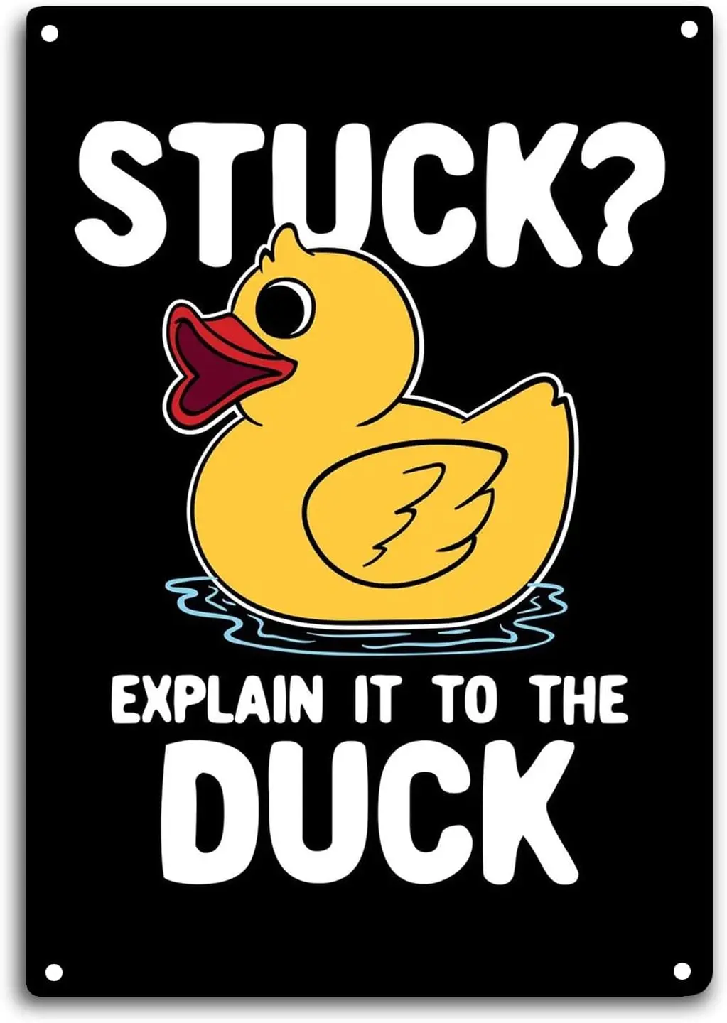 Duck Tin Sign Room Wall Window Decor Stuck? Explain It to The Duck Funny Quote Wall Art Metal Poster Kitchen Garden Garage Indoo