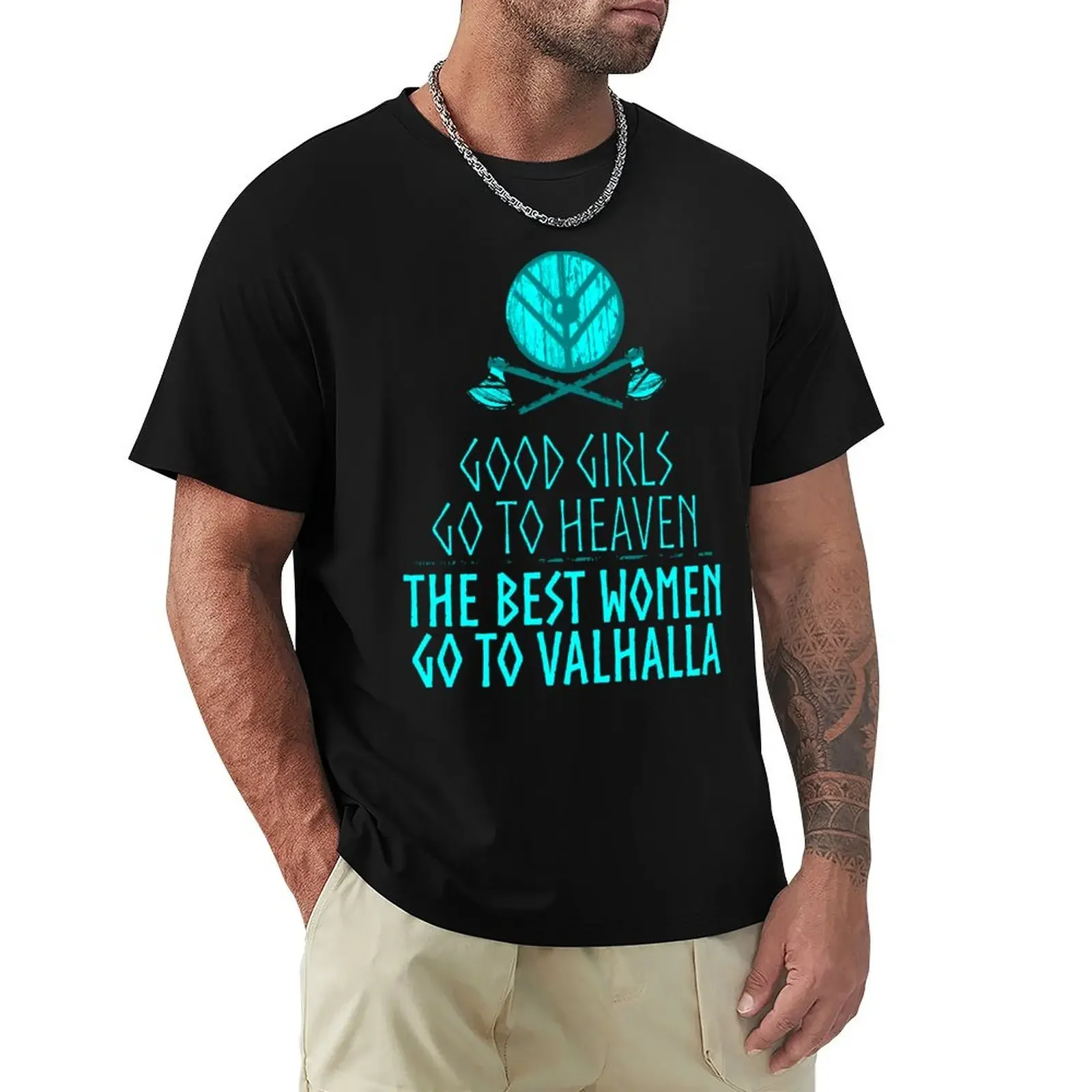 good girls go to heaven, the best women go to valhalla T-Shirt basketball graphic tees anime clothes men workout shirt