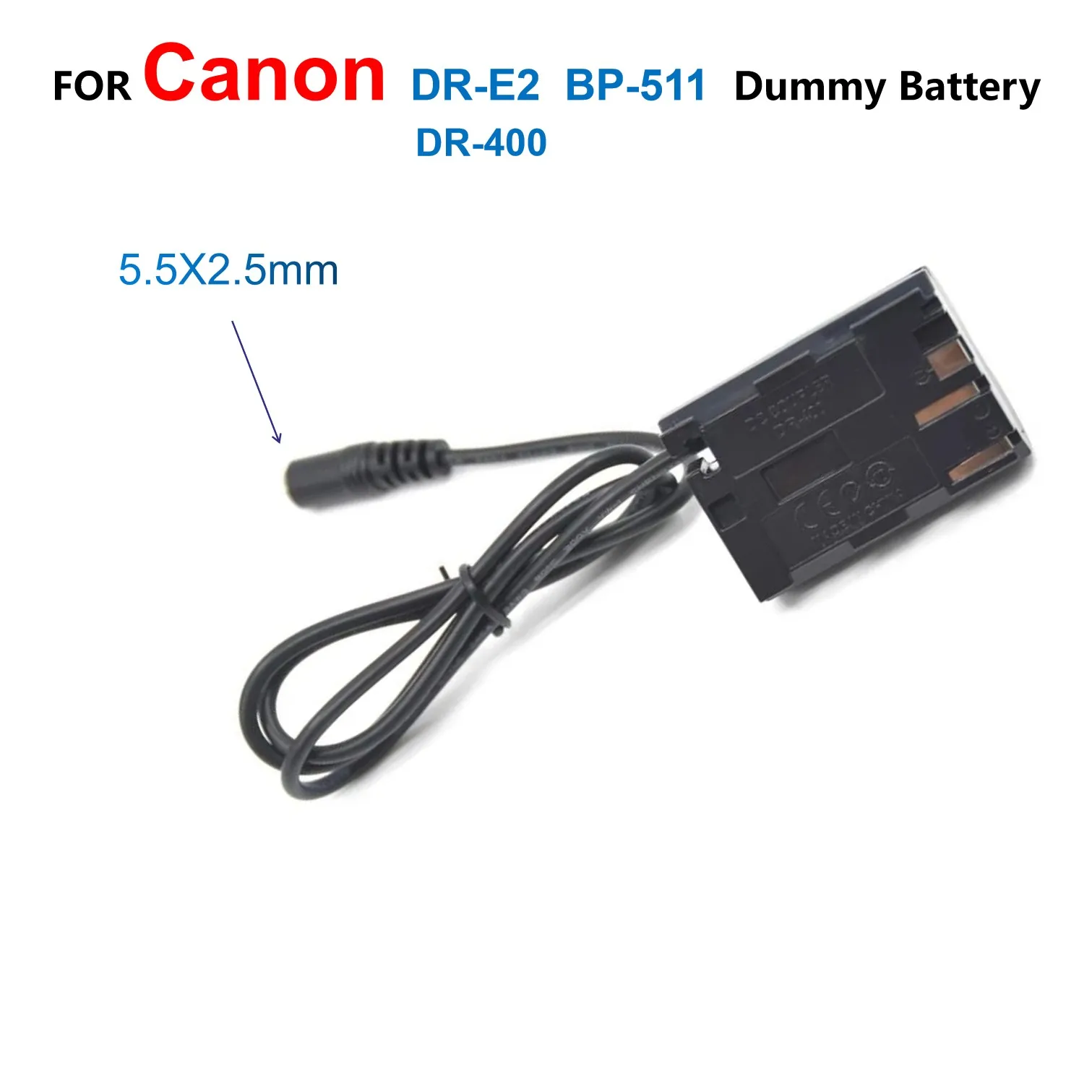 

BP 511 BP511 BP-511 Dummy Battery DR-E2 DR-400 DR400 DC Coupler For Canon ACK-E2 EOS 5D 10D 20D 20Da 30D 40D 50D D30 D60 DSLR