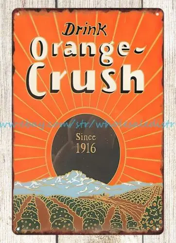 Orange Crush metal tin sign garden rustic yard signs