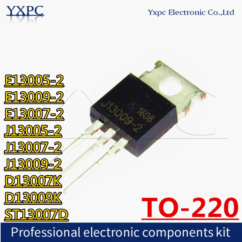 

10pcs MJE13005 MJE13009 MJE13007 E13005-2 E13009-2 E13007-2 J13005-2 J13007-2 J13009-2 D13007K D13009K ST13007D TO220 Chips