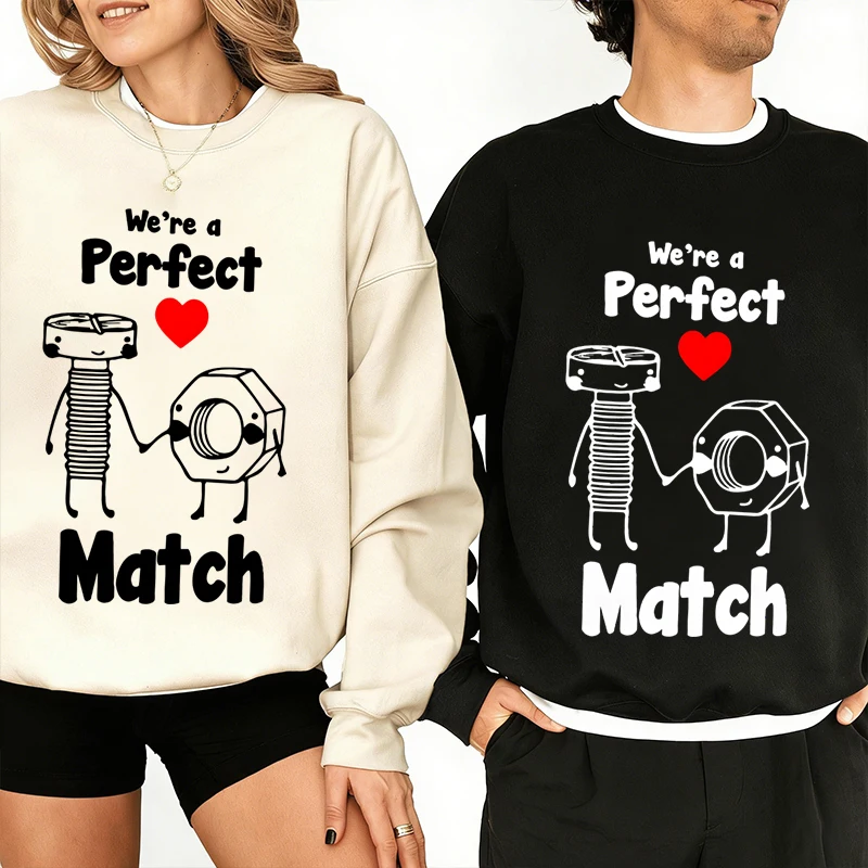 

"We're a perfect match" vintage Sweatshirt men women anniversary gifts long sleeve Couple Matching Pullover lover sweet Sudadera
