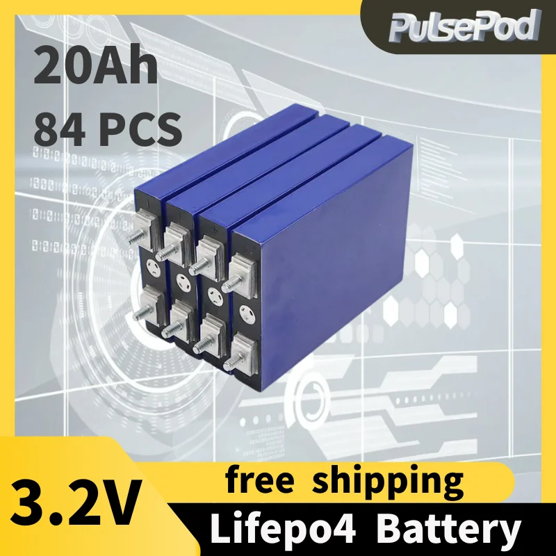 

PulsePod 84PCS/Lot 3.2V 20Ah LiFePO4 Battery Cell Super High C Rate 50C 1000A Discharge For Car Starter