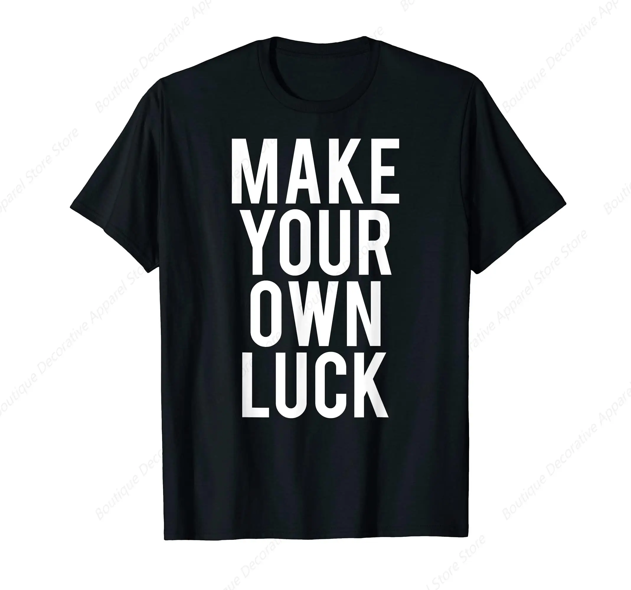 Make Your Own Luck T Shirt Cool hustle grind work gift tee