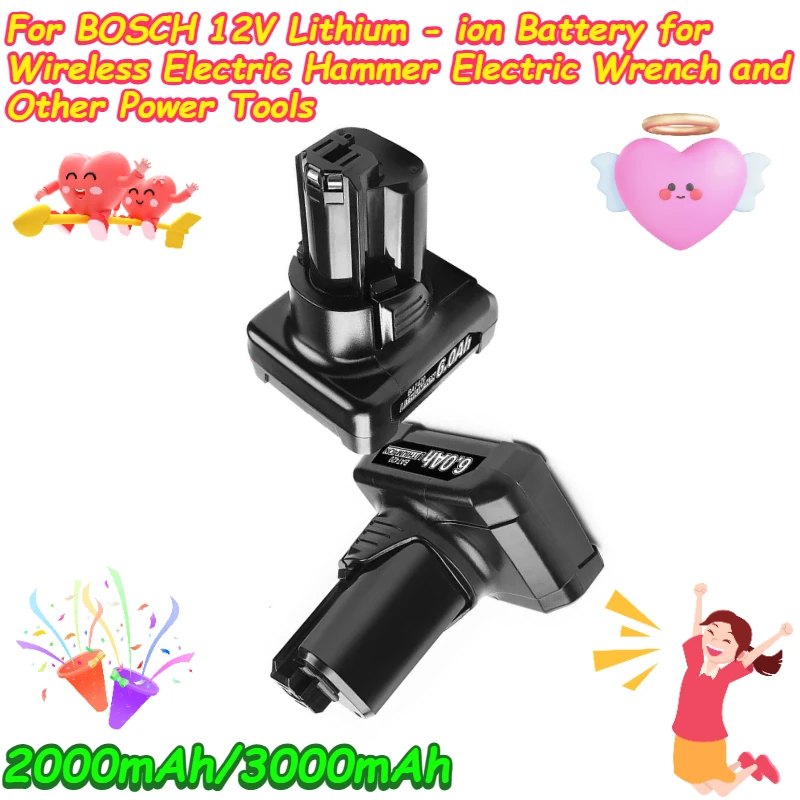 

2000mAh/3000mAh For BOSCH 12V Lithium - ion Battery for Wireless Electric Hammer Electric Wrench and Other Power Tools