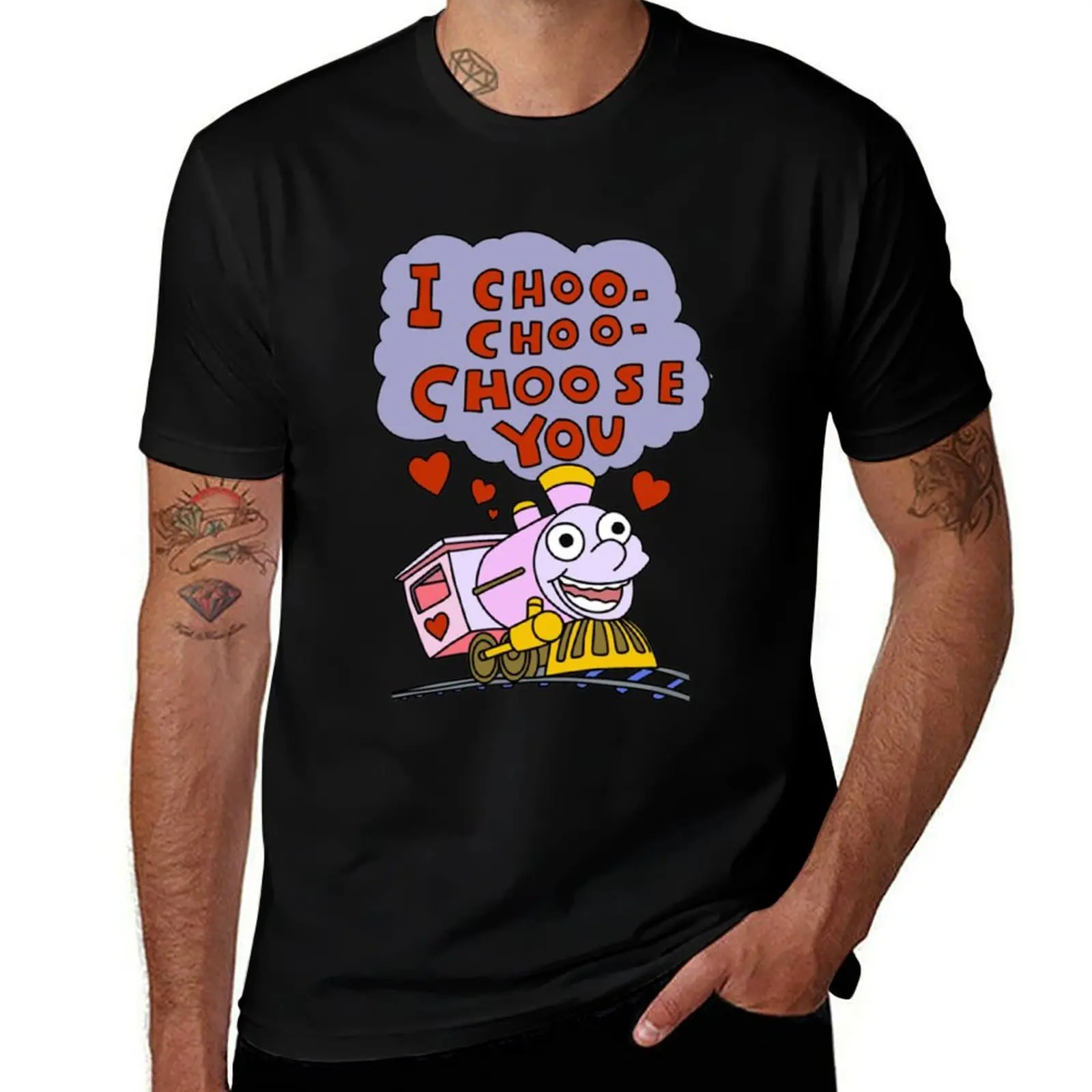 

I Choo Choo Choose You T-Shirt cotton t shirt pack man t shirt graphic T-Shirt