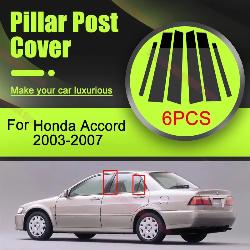 For Honda Accord 2003 2004-2007 6-Piece Door Window BC Column Pillar Posts Decorative Molding Decal Stickers