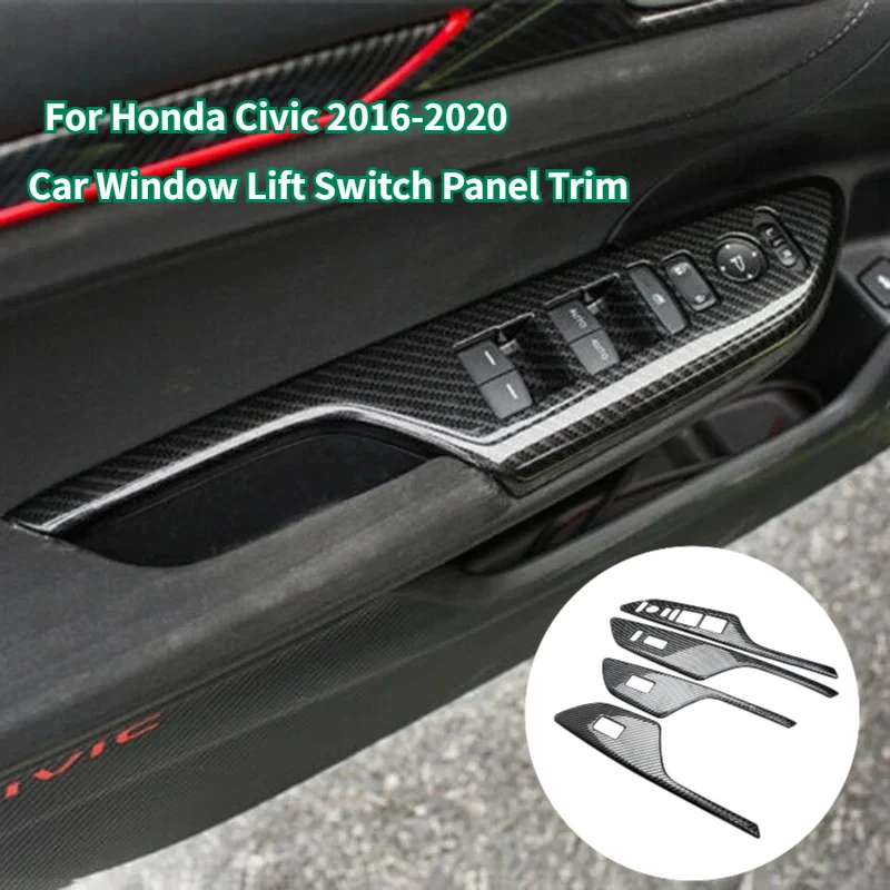 

4Pcs/set Car Window Control Lift Switch Panel Cover Trim Carbon Fiber Look For Honda Civic 2016 2017 2018-2020 Left Hand Drive