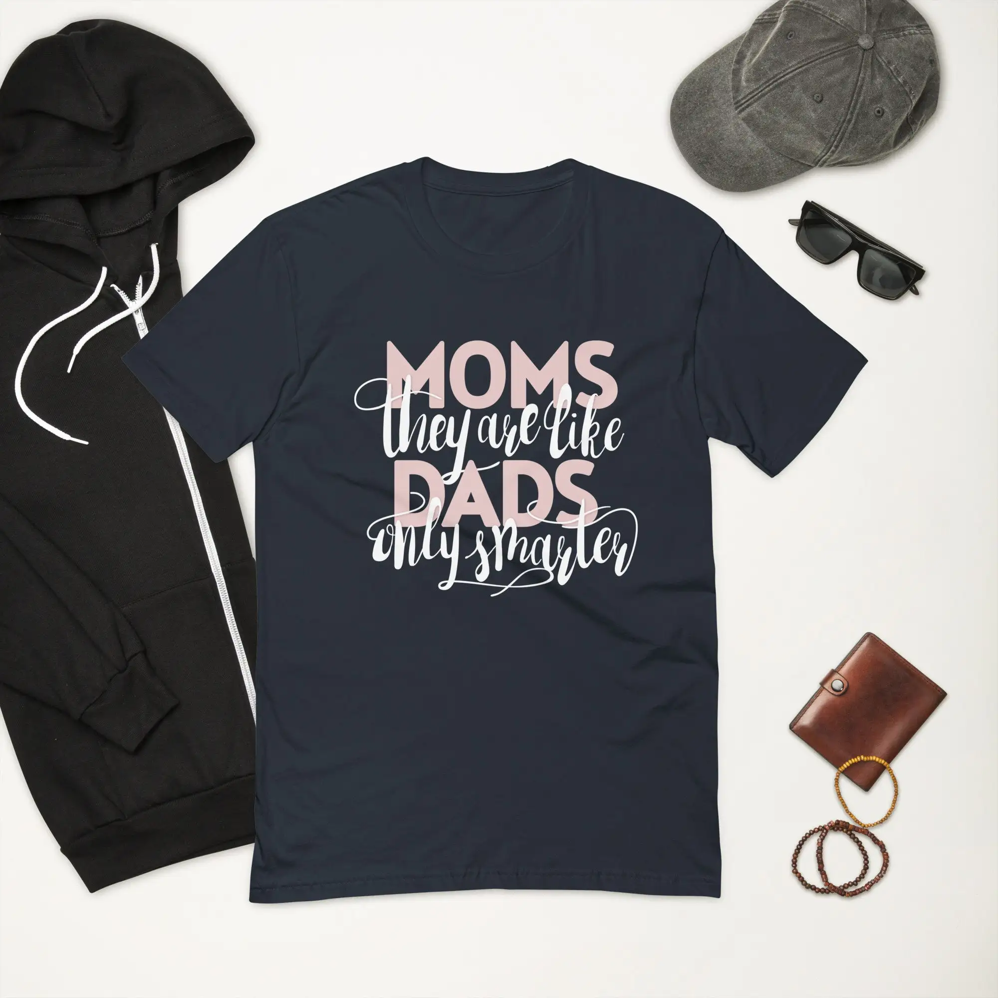 Moms Are Like Dads T Shirt