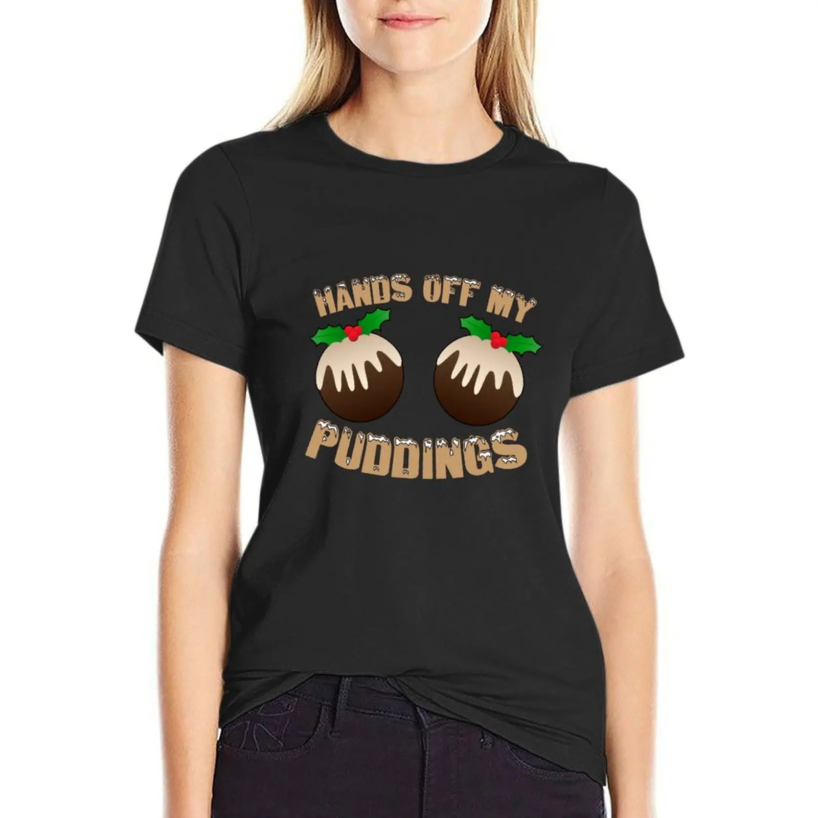 T-Shirt Hands Off My Christmas Puddings pour femme, vêtements esthétiques