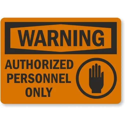 Authorized Personnel Notice Aluminum Weatherproof Sign p921 sign