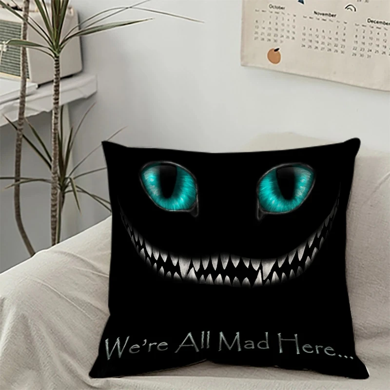 

We’Re All Mad Here Decorative Pillowcases Decorative Pillow Cover for Living Room Cushions 45x45 Cushions Covers Home Decoration