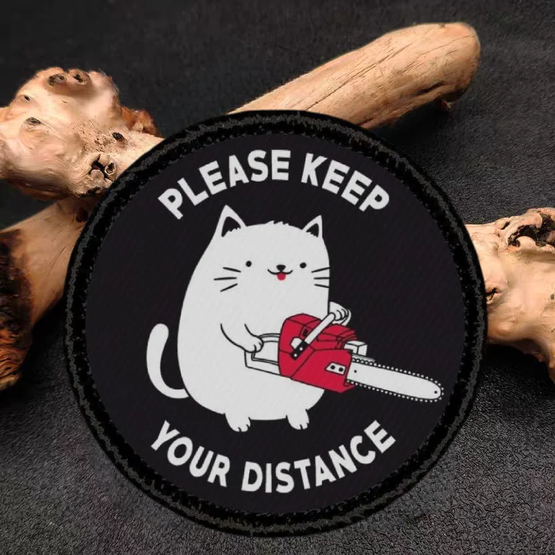 Keep A Distance From The Cat Print Patch Tactical Vest Hook&Loop Hats Morale Badge Backpack Sticker Armband Patches for Clothing
