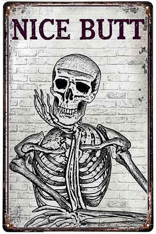 Licpact Skull Decor Tin Sign The Thinking Skeleton, Nice Butt Retro Film Metal Tin Sign, Bathroom Metal Plate Wall Plaque 8x12 I