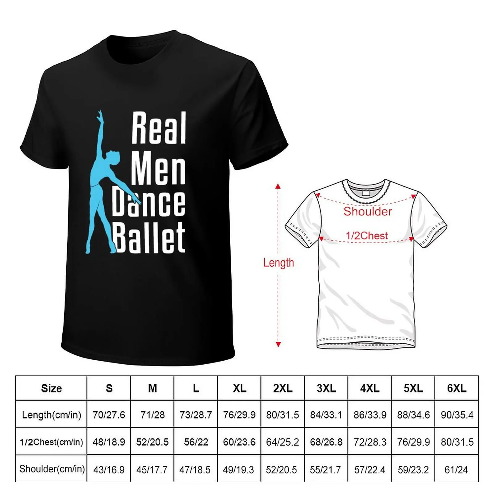 Real Men Dance Ballet T-Shirt Work Outdoor T-Shirt for Men