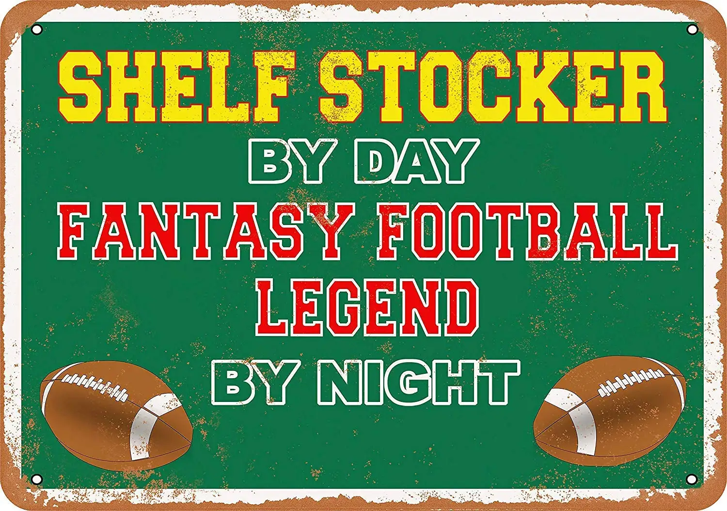 Wall Decor Vintage Look Metal Sign 8 x 12 Tin Signs Wall Art - Shelf Stocker by Day, Fantasy Football Legend by Night