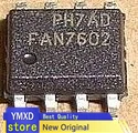 10 unids/lote FAN7602 FAN7602B FAN7602C LCD Chip de gestión de energía SOP a ocho nuevos y originales