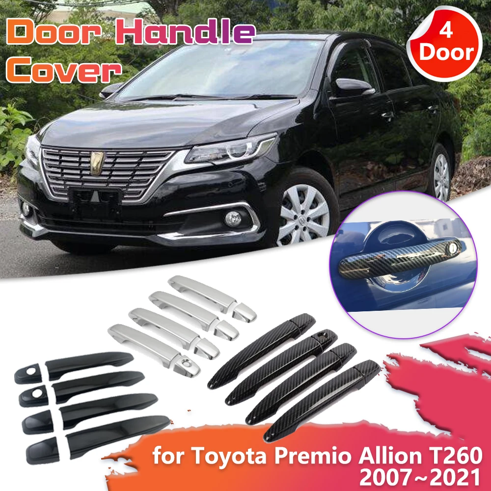 

Car Door Handle Cover for Toyota Premio Allion T260 2007~2021 Chrome Carbon Fiber Back Sticker Trim Scratch Key Cap Accessories