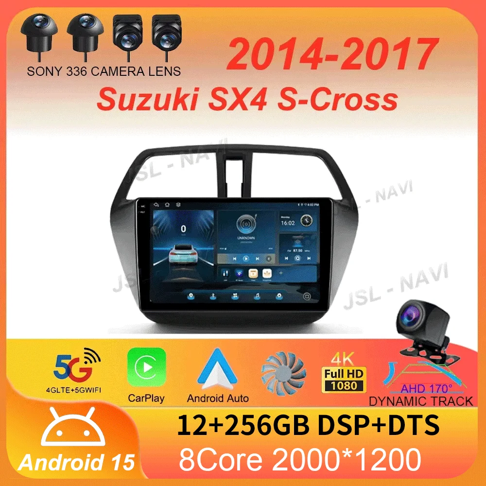 For Suzuki SX4 S-Cross 2014 2015 2016 2017 Car Radio Android 15 Multimedia Player Stereo GPS WIFI+4G wireless Carplay Auto video