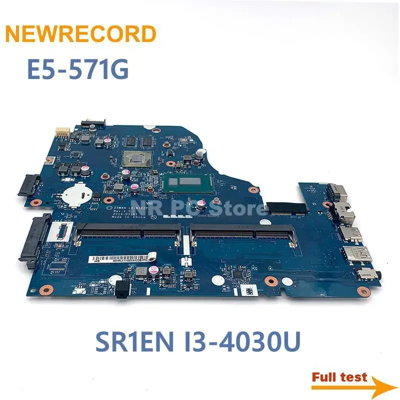 

For Acer Aspire E1-571 E5-571G NBMLB11002 Z5WAH LA-B162P Laptop MotherboardSR1EN I3-4030U CPU 820M Gpu