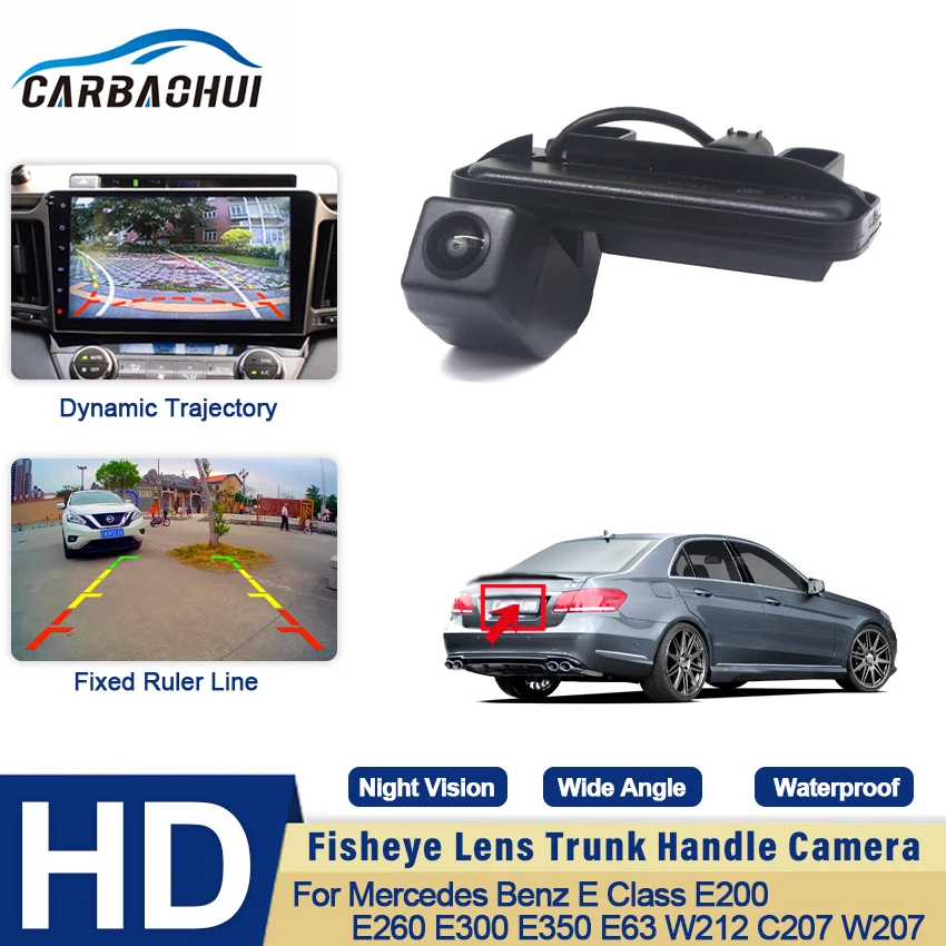 

Wire Trunk Handle Camera HD High quality For Mercedes Benz E Class E200 E260 E300 E350 E63 W212 C207 W207 Dynamic trajectory