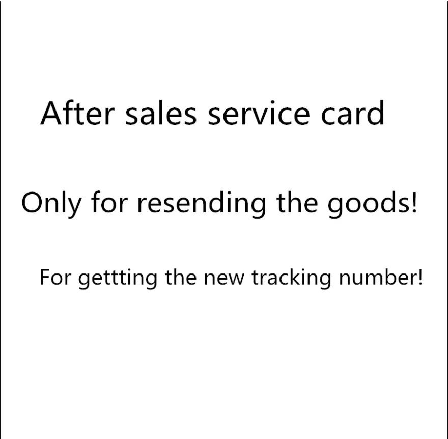 After sales service card For resending service! Just for gettting the new tracking number!