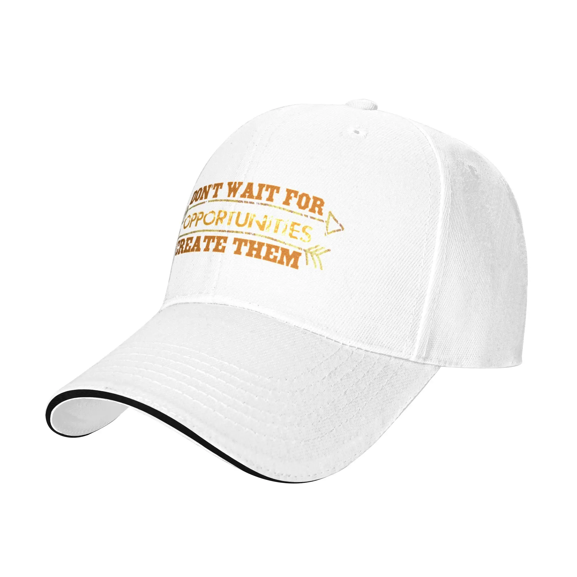 Don t wait for opportunities  create them Gift For Children Men Women A Baseball Cap Hat