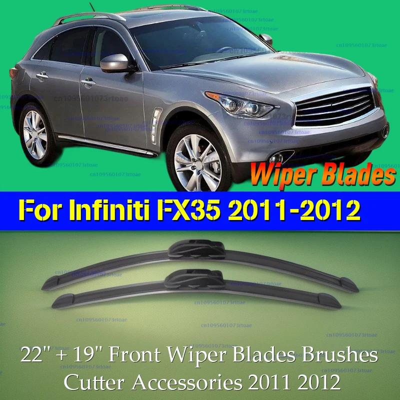 

Car Wiper For Infiniti FX35 2011-2012 22" + 19" Front Wiper Blades Brushes Cutter Accessories 2011 2012