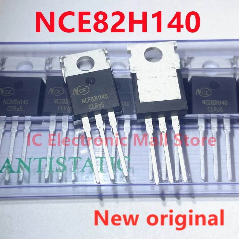 10PCS 100% New Original NCE82H140 TO-220 N-channel MOSFET 82V 140A NCE82H140