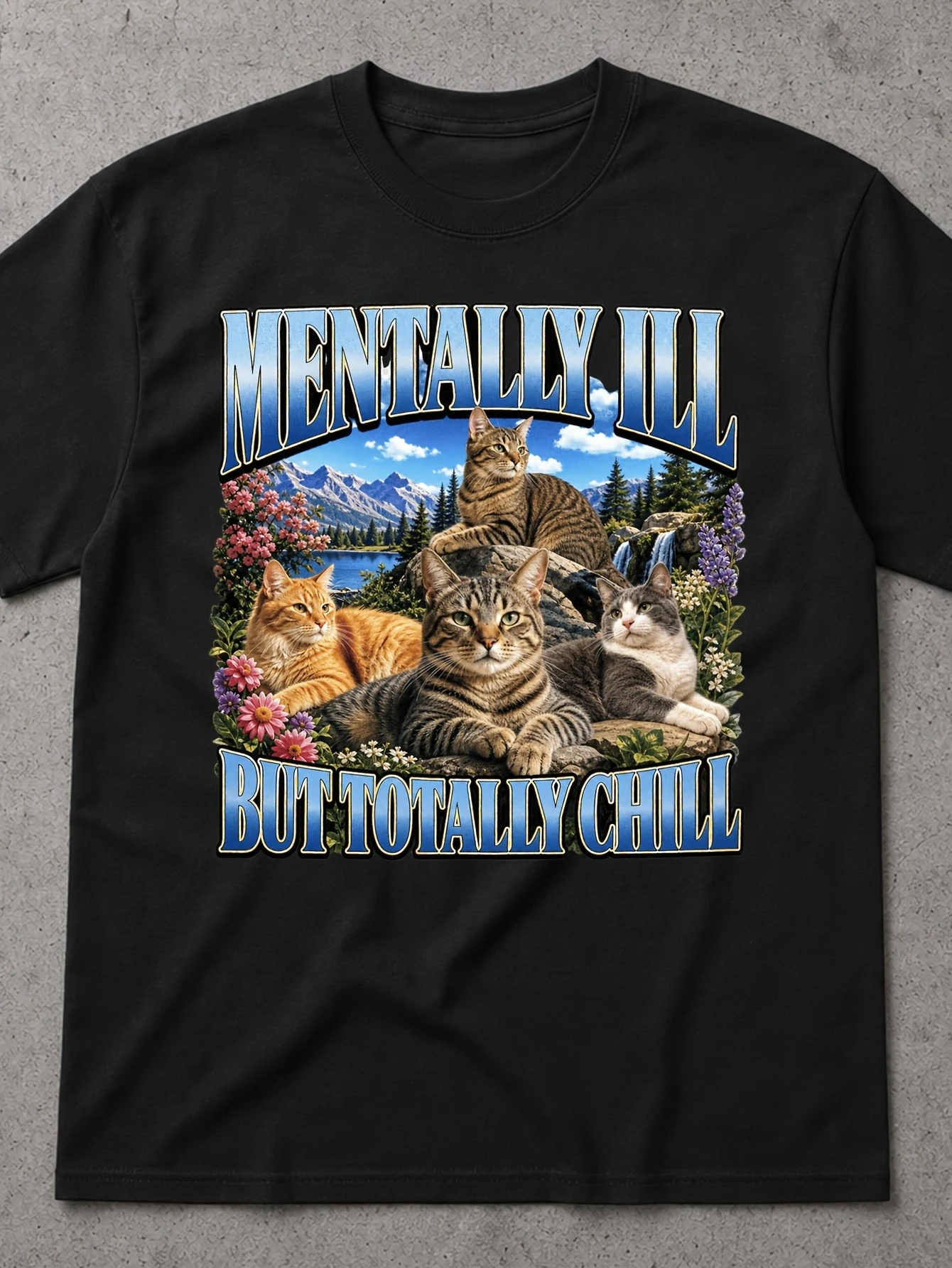 Mentally Ill But Totally Chill Cat Tee Meme Unhinged Oddly Specific Gen Z Short Sleeve T-Shirt Streetwear Crew Neck Shirt