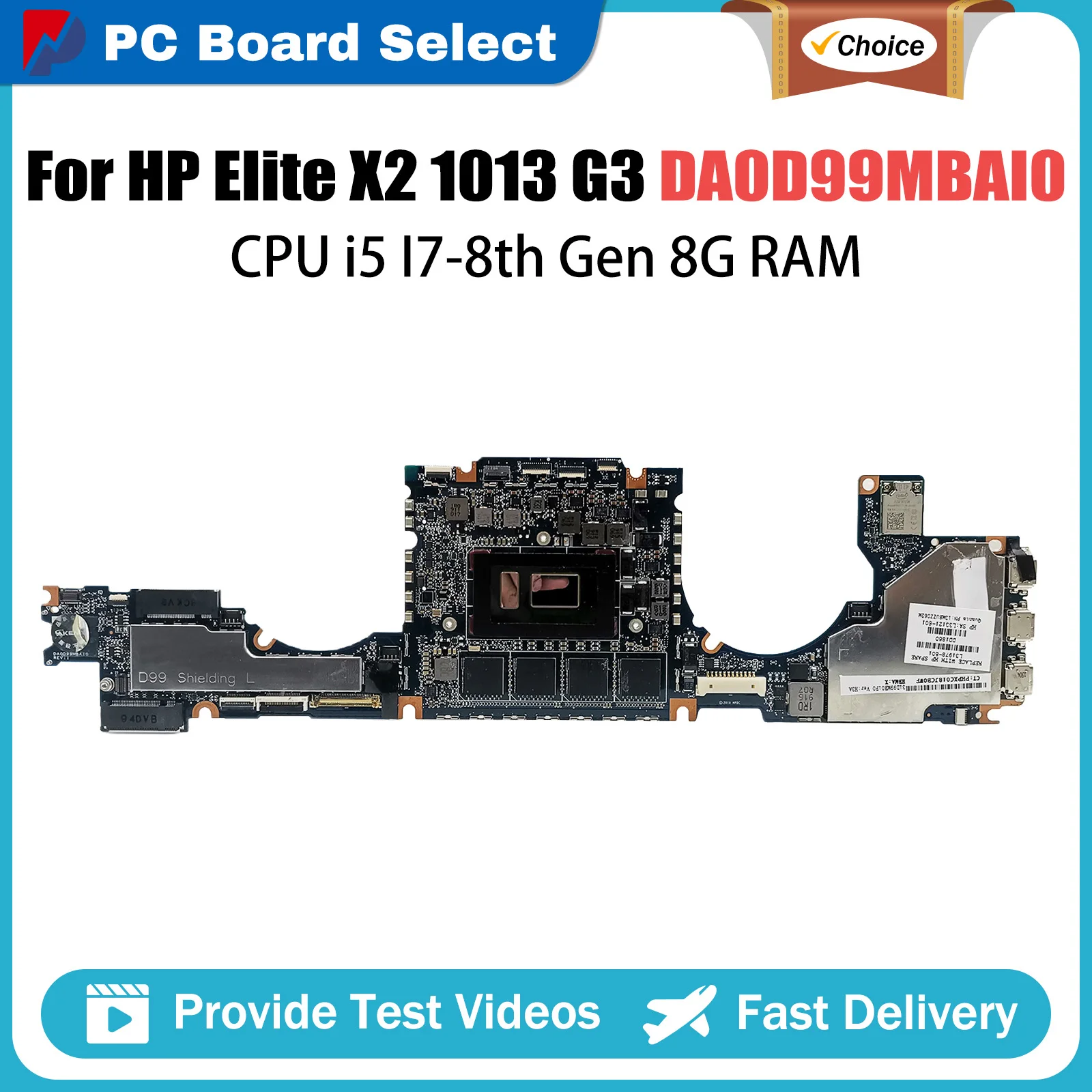 

For HP Elite X2 1013 G3 Laptop Motherboard DA0D99MBAI0 With CPU i5 I7-8th Gen 8G RAM Mainboard L31339-601 L31978-601 Tested
