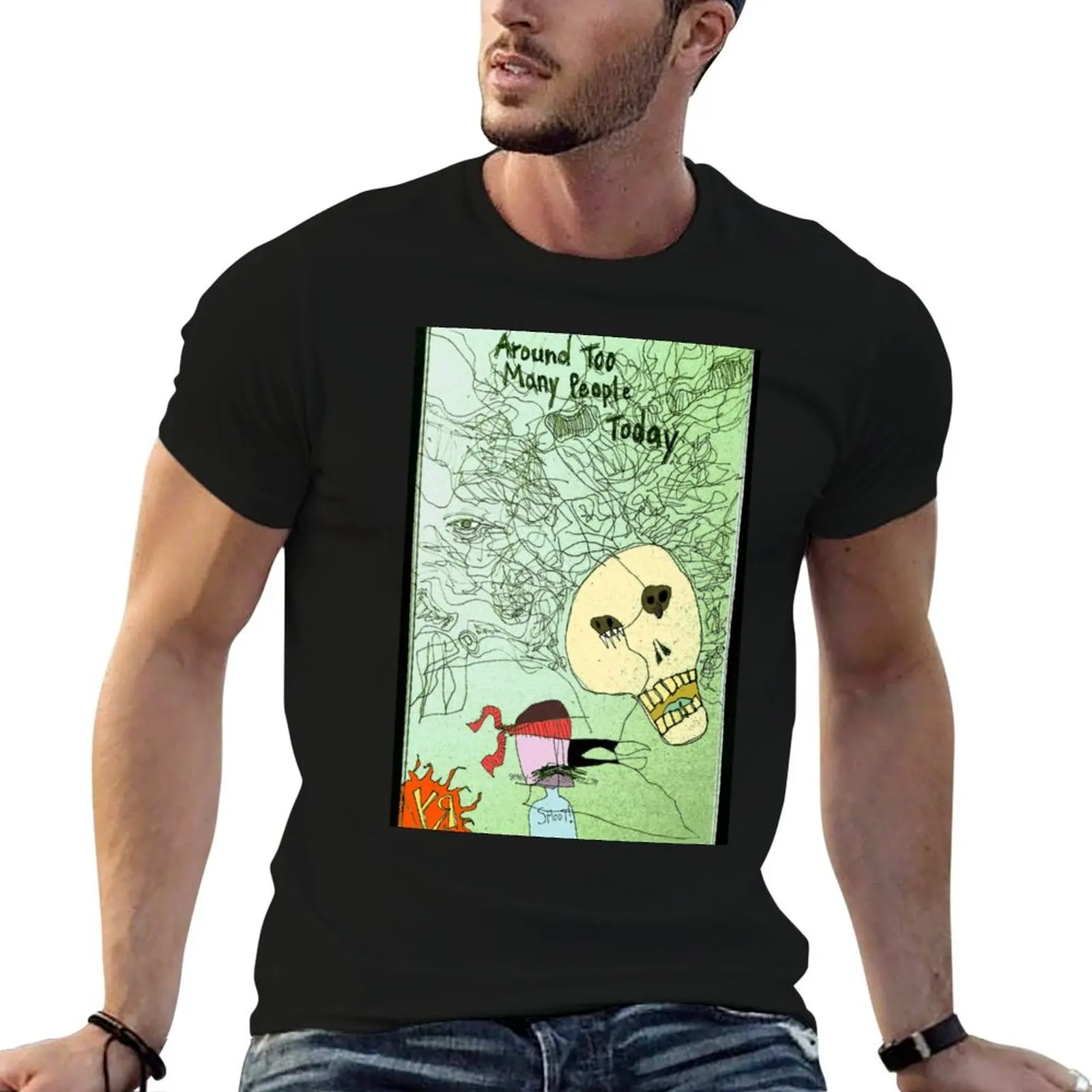 Around Too Many People Today by Richard F. Yates T-Shirt Gym Wear Breathable Short Sleeve Tee