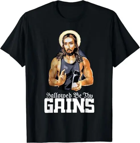 

Hallowed Be Thy Gains Jesus Weight Lifting Workout Gift T-Shirt