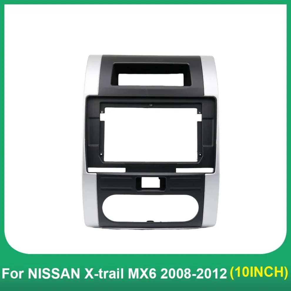 

Car radio frame Wholesale Accessory 10.1'' Video Fascia Panel For NISSAN X-trail MX6 2008-2012Audio Multimedia Player Panel