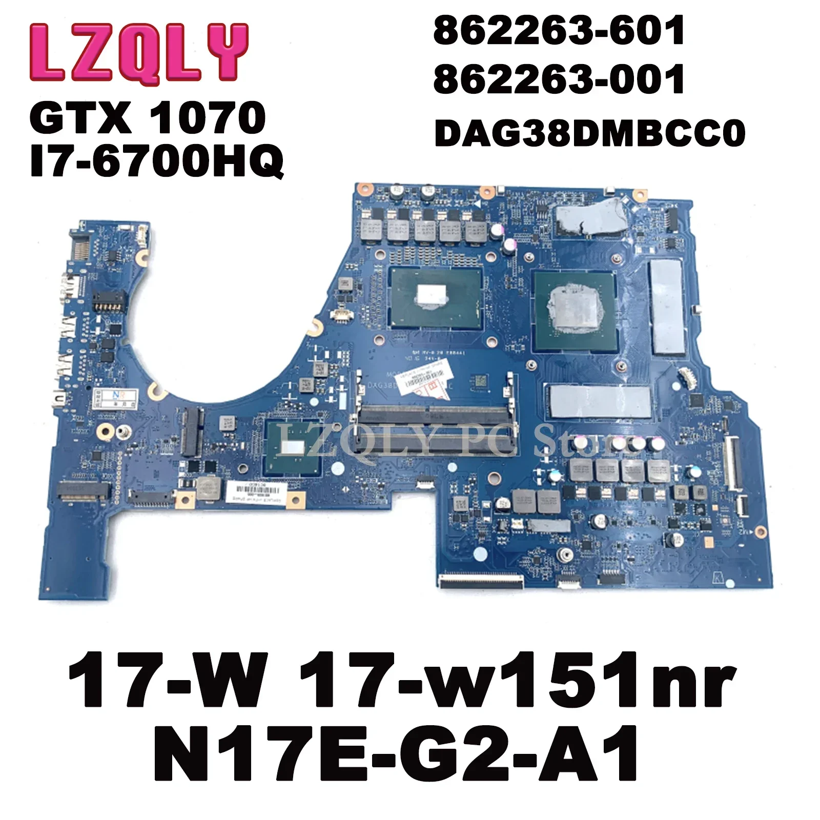 

For HP OMEN 17-W 17-w151nr N17E-G2-A1 G38D Laptop Motherboard DAG38DMBCC0 862263-601 862263-001 GeForce GTX 1070 SR2FQ I7-6700HQ