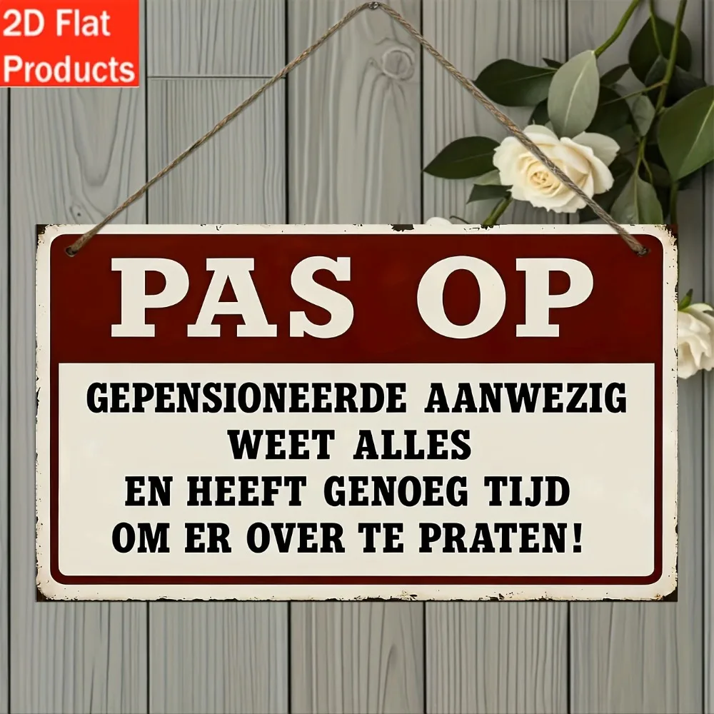2D Flaches Vintage-Schild im Niederländischen Stil aus Metall, Retro-Plakette, Lustige Ruhestandsgeschenke für Zuhause, Büro, Männerhöhle, Dekoration
