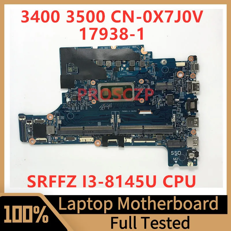 

CN-0X7J0V 0X7J0V X7J0V Mainboard FOR DELL 3400 3500 Laptop Motherboard 17938-1 With SRFFZ I3-8145U CPU 100% Full Working Well