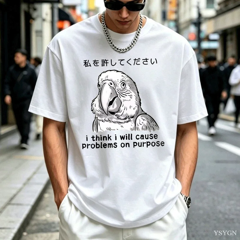Funny Parrot I Cause Problems T Shirt Japanese Style Cotton Short Sleeve T-shirts Casual Round Neck Loose Streetwear Man Tee