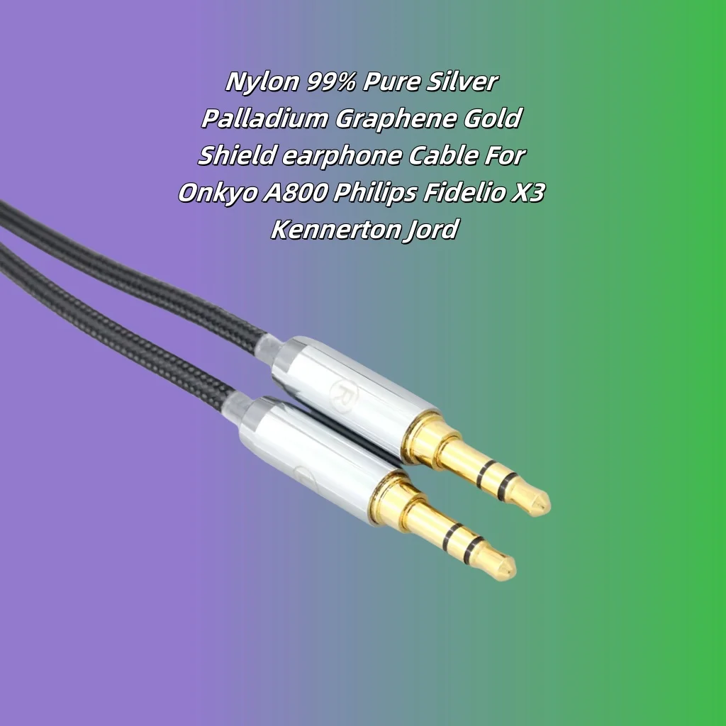 Нейлоновый кабель для наушников из чистого серебра, плаладия, графена, золота, экрана для Onkyo A800 Philips Fidelio X3 Kennerton Jord 8293