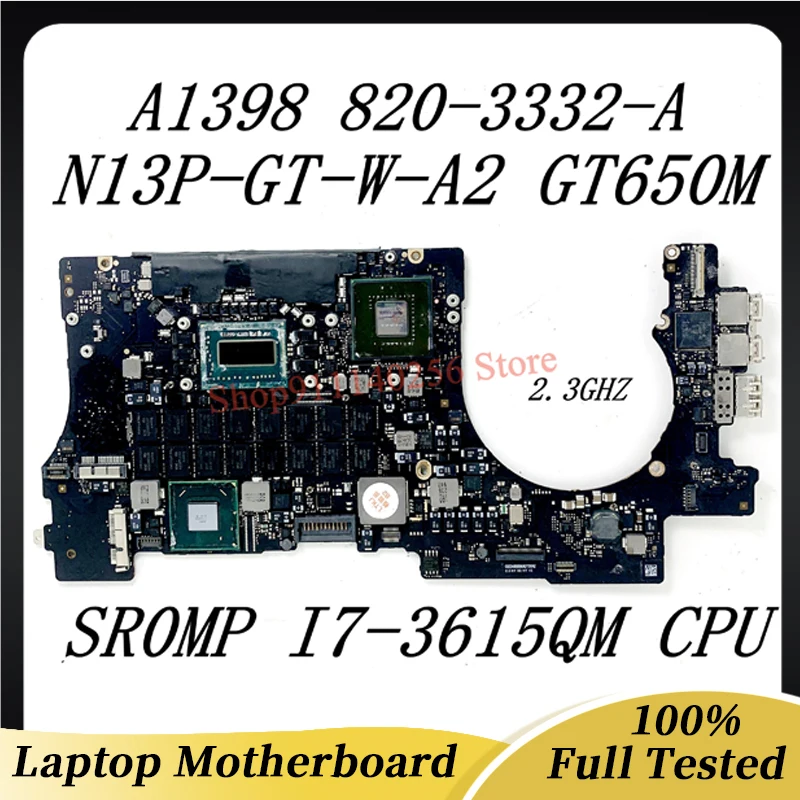 

820-3332-A 2.3Ghz For APPLE Pro 15" A1398 Laptop Motherboard N13P-GT-W-A2 GT650M With SR0MP I7-3615QM CPU 100% Tested OK