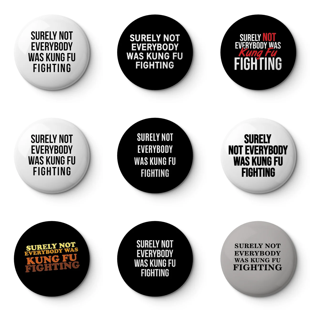 Surely Not Everybody Was Kung Fu Fighting Soft Button Pin Customizable Metal Decor Women Jewelry Gift Cute Funny Hat Lover Lapel