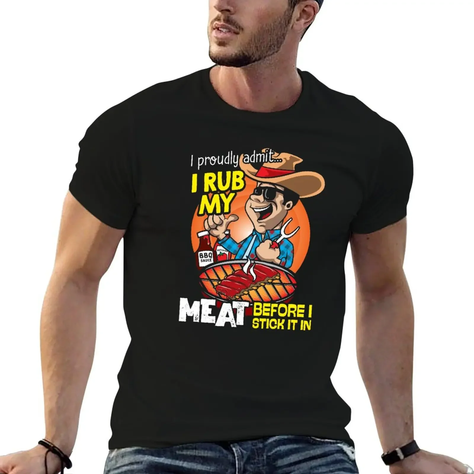 I proudly admit i rub my meat before stick it in Tshirt T-Shirt sublime plus size tops funny t shirts men