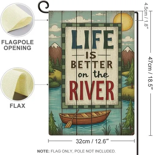 Life Is Better on The River Garden Flag, All-Season, Small, 12 X 18 Inches RRI