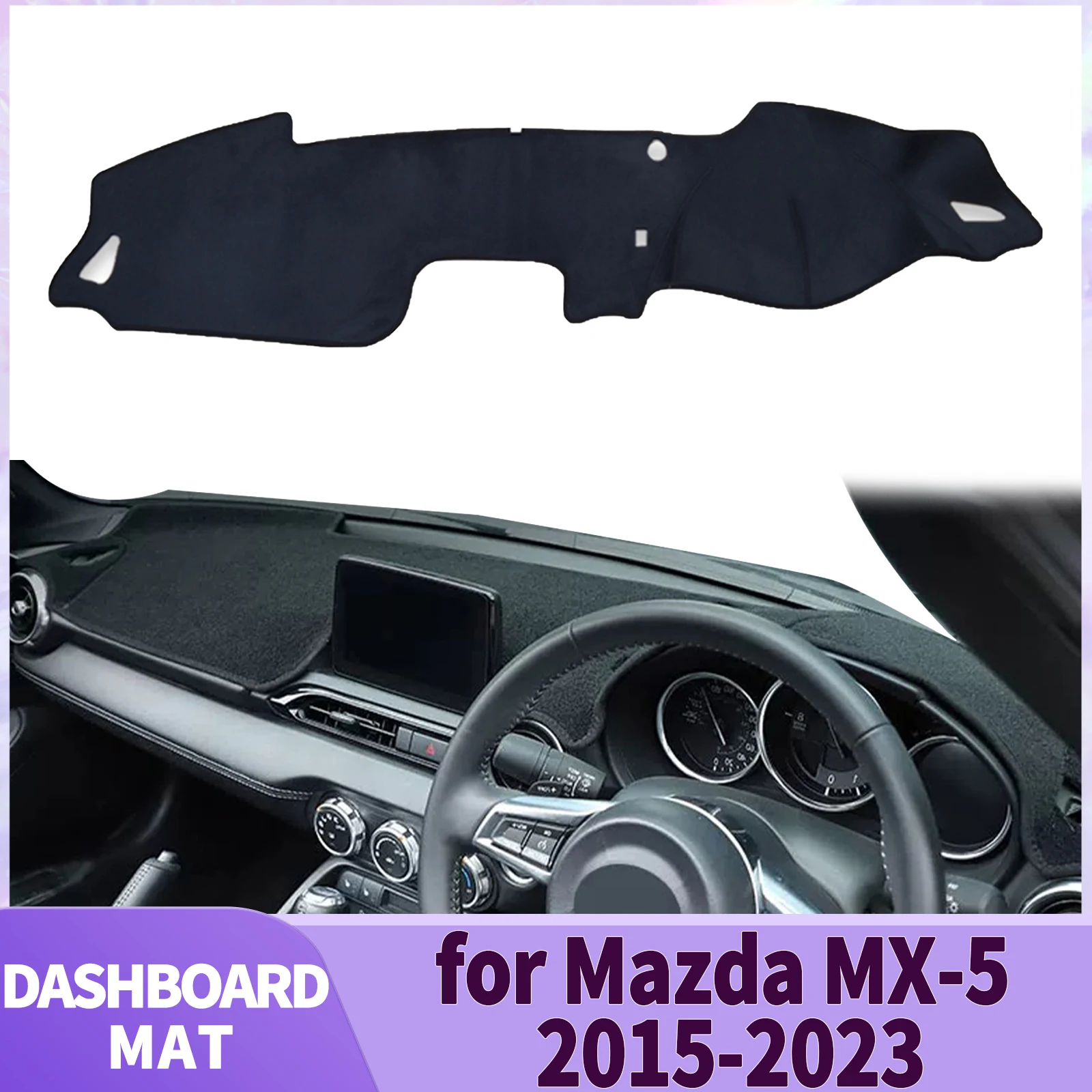 

fit for Mazda MX-5 Roadster Miata 2015-2022 ND RF MX5 Dashmat Dashboard Cover Pad Protective Carpet DashMat Sunshade Accessories