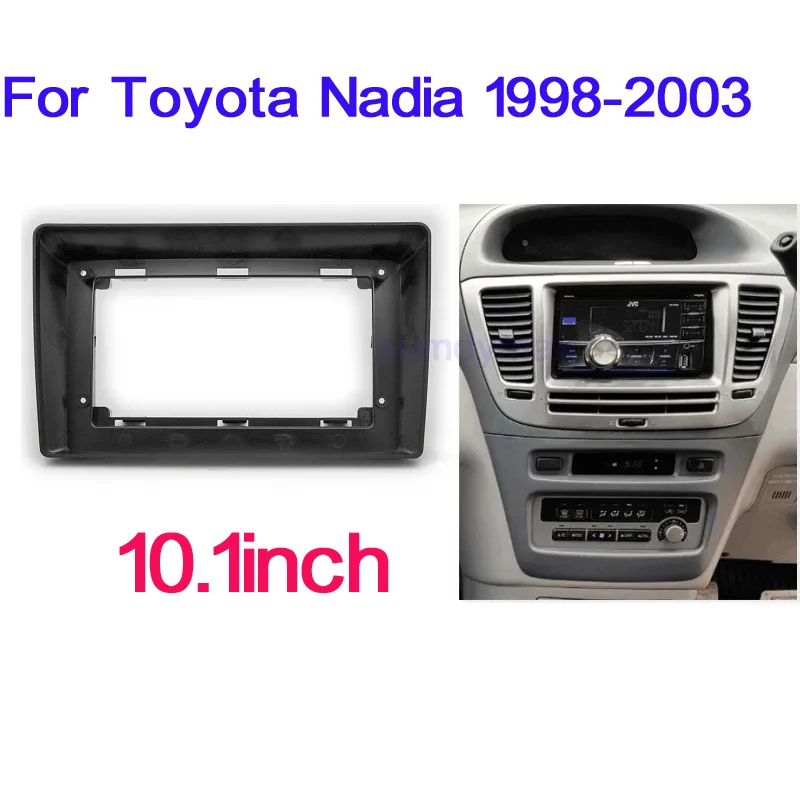 10.1inch 2din Android Big Screen Audio Dash Fitting Panel Kit For Toyota Nadia 1998-2003 one Din car Radio Player Facia Panel