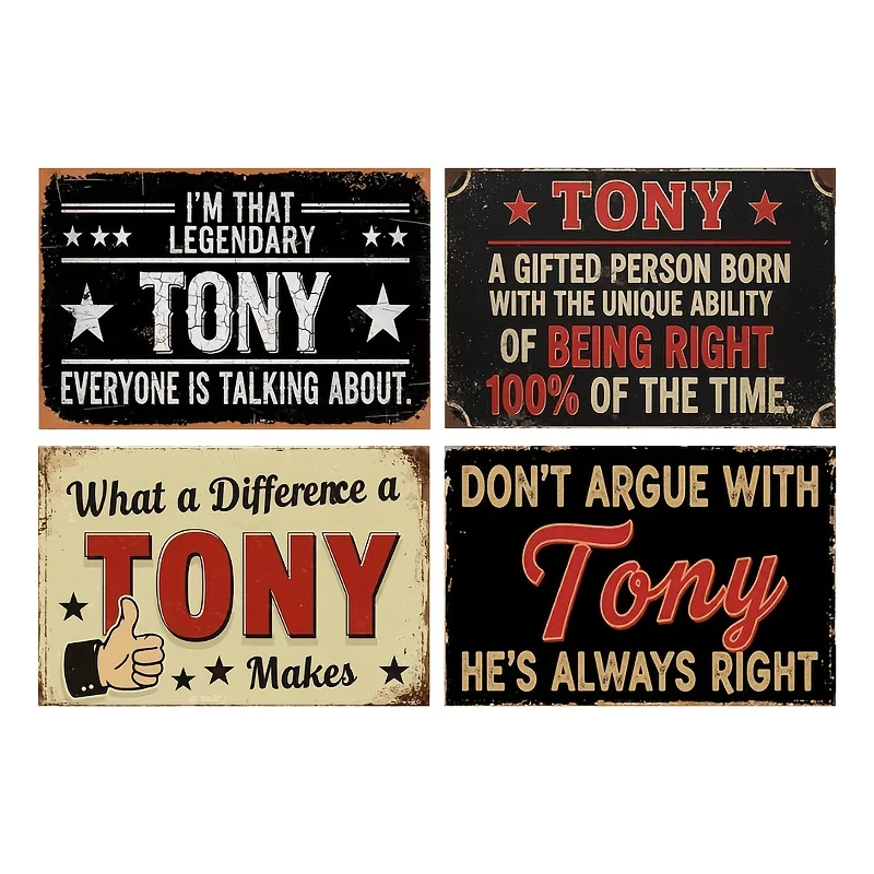 4pcs Funny Tony Name Vintage Metal Tin Signs, Legendary Tony Always Right Retro Wall Art, Novelty Gift For Man Cave Garage Bar